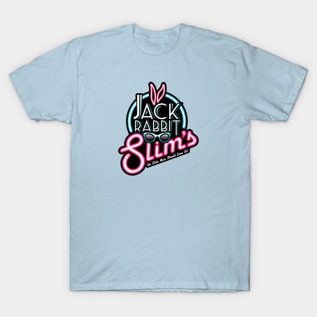 Jack Rabbit Slims (2021 version) T-Shirt by SaltyCult